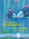 Duerme bien, pequeño pez Arcoiris